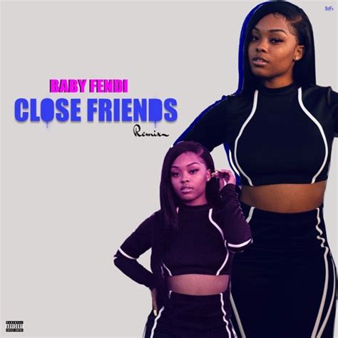 Stream Close Friends (Remix) Prod. By Turbo by Baby Fendi